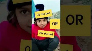 IN the bed & ON the bed | #prepositions #englishgrammar #studyenglish #spokenenglish #shorts #esl