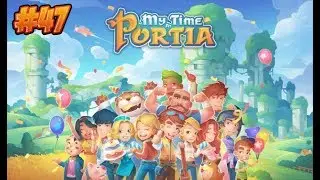 Final Mazmorra  ///  My Time At Portia #47