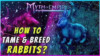 Myth of Empires | HOW TO TAME & BREED RABBITS?
