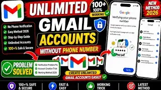 How to create 100+ gmail accounts | Unlimited Gmail Account without Phone verification 2026