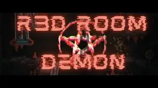R3D ROOM | Unrated Insane Demon | [ Geometry Dash 2.205 ]