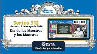 SORTEO ESPECIAL No. 312 “Día del Maestro”