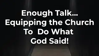 Time To Equip God's People To Change the World | Home Church Resources