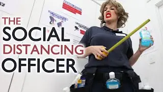 The Social Distancing Officer (Funny Skit)