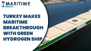 Turkey makes maritime breakthrough with green hydrogen ship