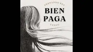 Bien Paga ( Tango )