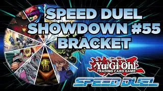 Speed Duel Showdown #55 Bracket (YCS Banlist Effective)
