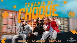 LA JOAQUI, DOBLE P, GUSTY DJ - TERAPIA DE CHOQUE [1 Hora]