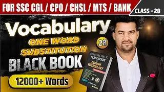 ( Class-28 ) Previous Year Vocabulary | One Word Substitutions 