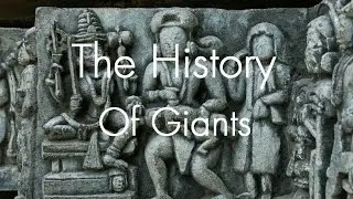 The History of Giants : Documentary on Real Giants Throughout History