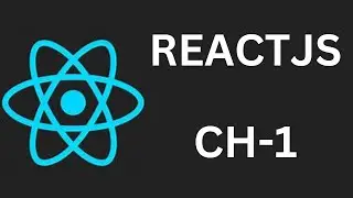 CH-1 || WELCOME TO REACT || INTRODUCTION AND SETUP || 