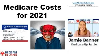 Cost of Medicare 2021: New Cost of Medicare Part A and Medicare Part B