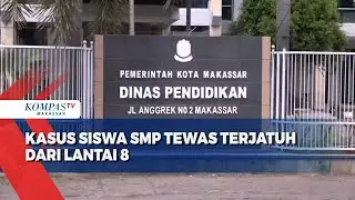 Kasus Siswa SMP Tewas Terjatuh Dari Lantai 8, Dinas Pendidikan Akan Panggil Kepala Sekolah