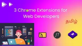 3 Chrome Extensions for Frontend developers in Tamil | Wapplyzer, Whatfont, and Responsive viewer