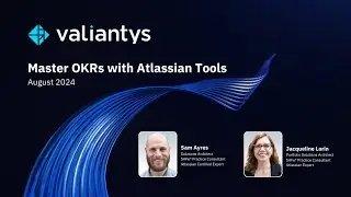 Master OKRs with Atlassian Tools | August 2024