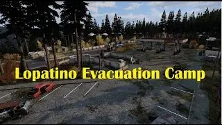 Lopatino Evacuation Camp (.61 Update)