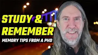How to Study and Remember | Part One: Foundational Study Tips