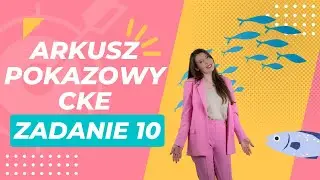 Arkusz pokazowy CKE Marzec 2022 - Zadanie 10 RYBY