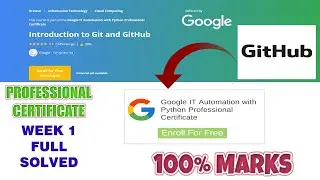 Introduction To Git & GitHub - Week 1 Full Solved || Coursera Google IT Automation with Python[2020]