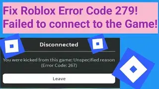How to Fix Roblox Error Code 279!Failed to connect to the Game!