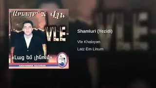 Vle Khaloyan.Shamluri (Yezidi