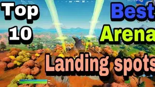 Top 10 best landing spots for arena (fortnite chapter 2 season 6)