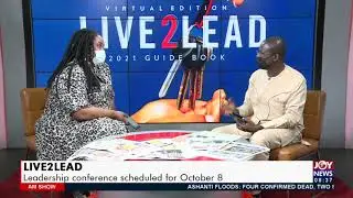 Live2Lead  Leadership conference g for October 8   (AM Show on JoyNews 29- 9 -21)