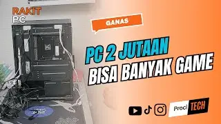 RAKIT PC GAMING 2 Jutaan Bisa Main Banyak Game ges