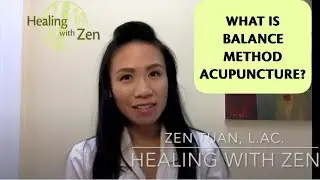 What is Balance Method Acupuncture?