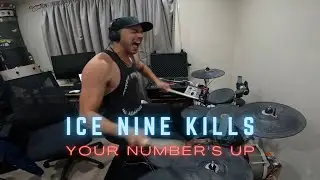 Ice Nine Kills - Your Number's Up drum cover