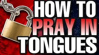 How To Pray In Tongues - Praying vs Speaking In Tongues - What does The Bible Say?
