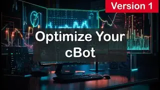 cTrader Strategy Builder cBot Optimization