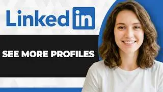 How to See More Profiles on LinkedIn (Full 2026 Guide)