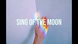 The Collection - Sing Of The Moon (Sub.Español + Lyrics).