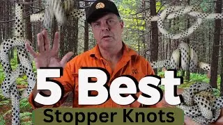 Best 5 Stopper knots in 3 minutes