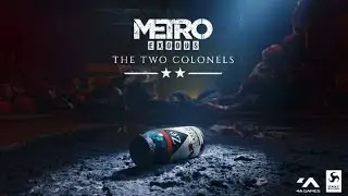 Прохождение Metro Exodus THE TWO COLONELS #25