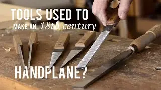 Which Hand Tools to Make a Wood Plane?