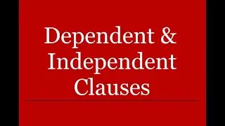 Dependent and Independent clause || Phrase vs Clause || What are dependent and independent clause.