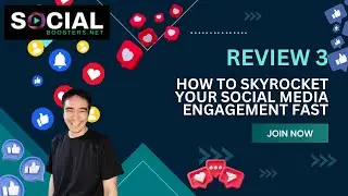 Social Boosters Review 3: How to Skyrocket Your Social Media Engagement Fast!