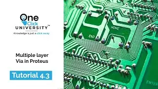 Tutorial 4.3 | What is a PCB Via?| Multiple layer Via in Proteus| Placing Vias | PCB Design & Theory