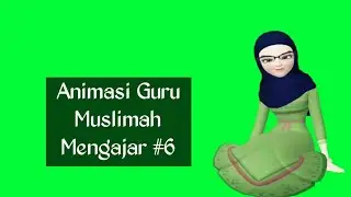 Animasi Guru Muslimah Mengajar #6 | Green Screen | Free Download