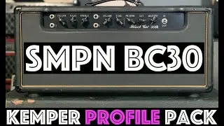 SMPN BC30 Kemper Profile Pack (WOW!)
