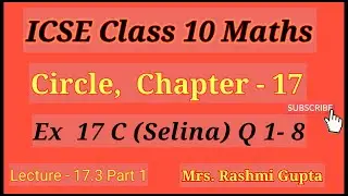 icse class 10 Maths | Geometry | Circles | Selina | Ch 17 Ex 17 C | Solution Q 1  - 8 |