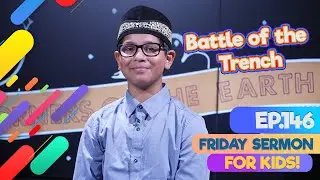 FS4KIDS | EP146: The Battle of the Trench