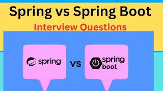 Spring v/s Spring boot framework differences Interview Questions and Answers