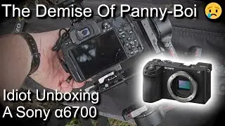 Demise Of Panny Boi G85 & Sony α6700 Unboxing
