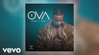 Selebobo - OVA (Official Audio) ft. Tekno