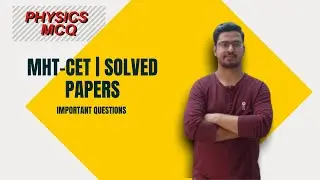 MHT CET SOLVED PAPER | IMPORTANT PHYSICS MCQ (P4) | GYAN KA PITARA