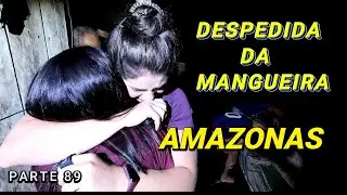 TUYANE SAYS GOODBYE TO THE COMMUNITY - AMAZONAS -VIDEO 89