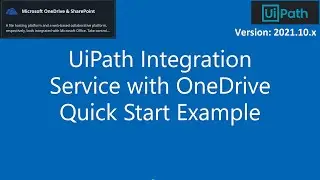 UiPath Integration Service with OneDrive | Quick Start Example